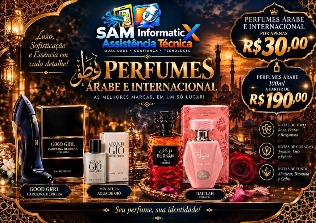 Cartaz da campanha: Good Girl Carolina Herrera, miniatura Acqua di Gio, Burkan Ferassa e Dalilah Ferassa. Árabes e internacionais a partir de R$ 30,00. Frascos de 100 ml a partir de R$ 190,00.